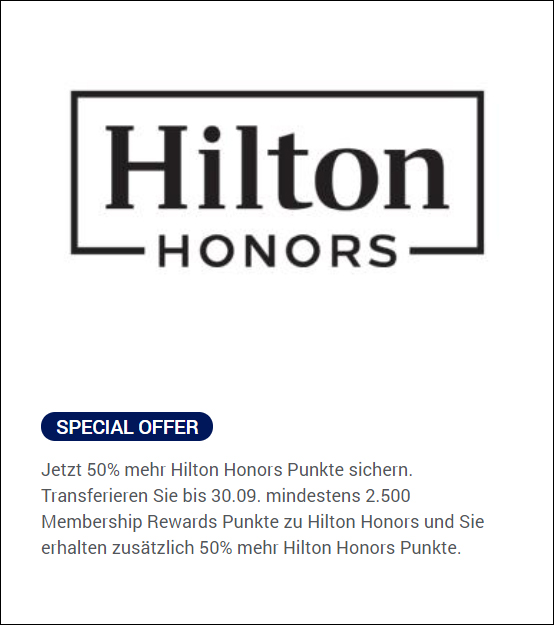 Special Offer 50% mehr Hilton Honors Bonus Extra Punkte bei Transfer von American Express Membership Rewards Punkten zu Hilton